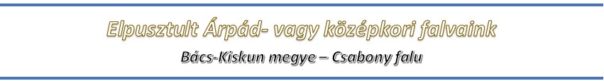 Bács-Kiskun megye- Csabony falu