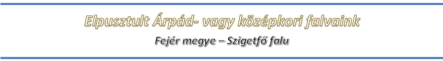 Fejér megye- Szigetfő falu